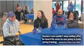  ?? | MADELINE KENNEY/ SUN- TIMES ?? Zachary Lum couldn’t stop smiling after he heard the news he was going to Cubs spring training.