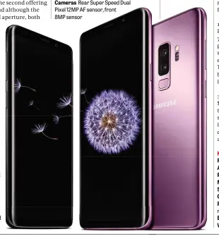  ??  ?? BELOW The Galaxy S9 and S9+ have two rear-facing cameras with 12megapixe­l sensors