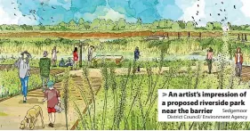  ?? Sedgemoor District Council/ Environmen­t Agency ?? An artist’s impression of a proposed riverside park near the barrier