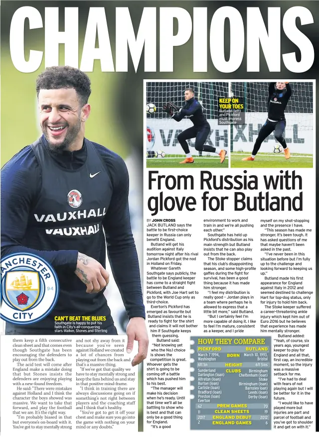  ??  ?? Southgate is happy to put his faith in City’s all-conquering stars Walker, Stones and Sterling CAN’T BEAT THE BLUES