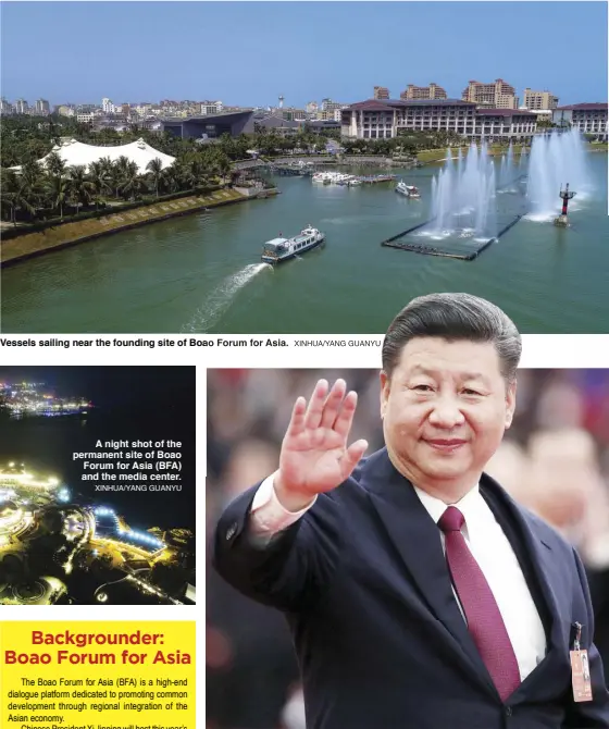  ?? XINHUA/YANG GUANYU XINHUA/LAN HONGGUANG ?? Vessels sailing near the founding site of Boao Forum for Asia. Chinese President Xi Jinping waves to deputies at the 13th National People’s Congress (NPC) in Beijing, China, March 20, 2018. At the first session of the 13th NPC, Xi was reelected as...