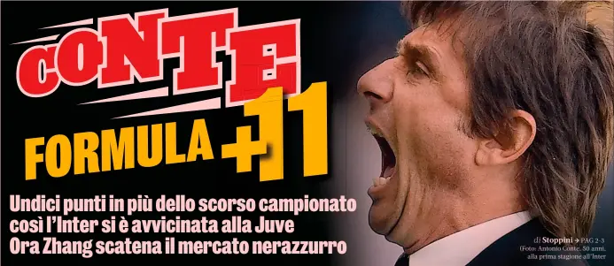  ?? di Stoppini (Foto: Antonio Conte, 50 anni, alla prima stagione all’Inter ??