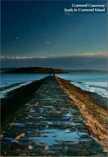  ??  ?? Cramond Causeway leads to Cramond Island