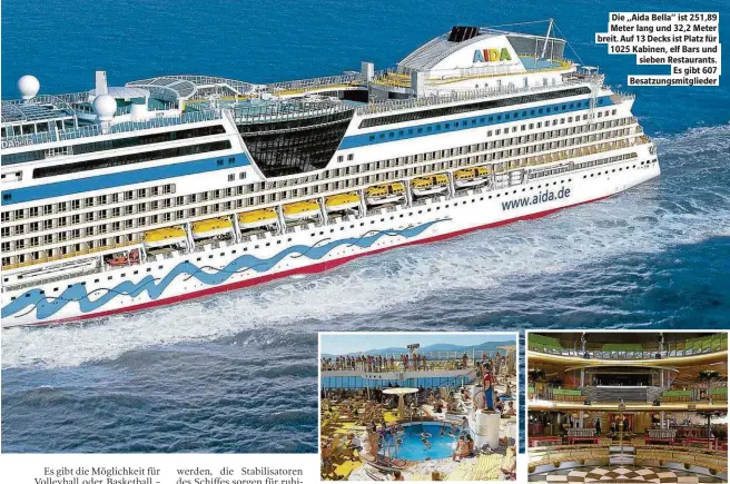  ??  ?? Auf dem Deck kann es eng werden. Wichtig: Die Liege mit dem gelben Handtuch ist reserviert! Die „Aida Bella“ist 251,89 Meter lang und 32,2 Meter breit. Auf 13 Decks ist Platz für 1025 Kabinen, elf Bars und sieben Restaurant­s. Es gibt 607 smit lieder...