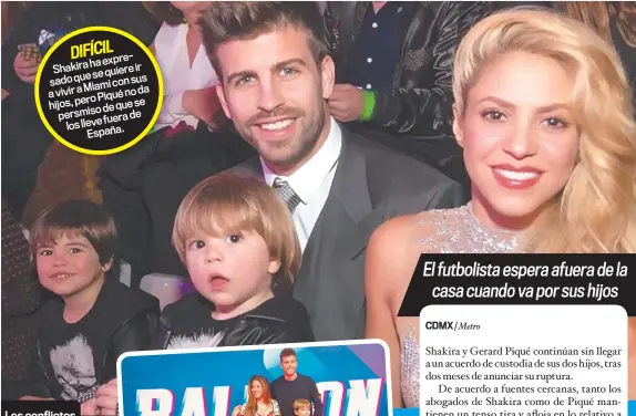  ?? ?? Los conflictos entre Shakira y Gerard se complican por los niños.