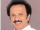  ??  ?? M.K. Stalin