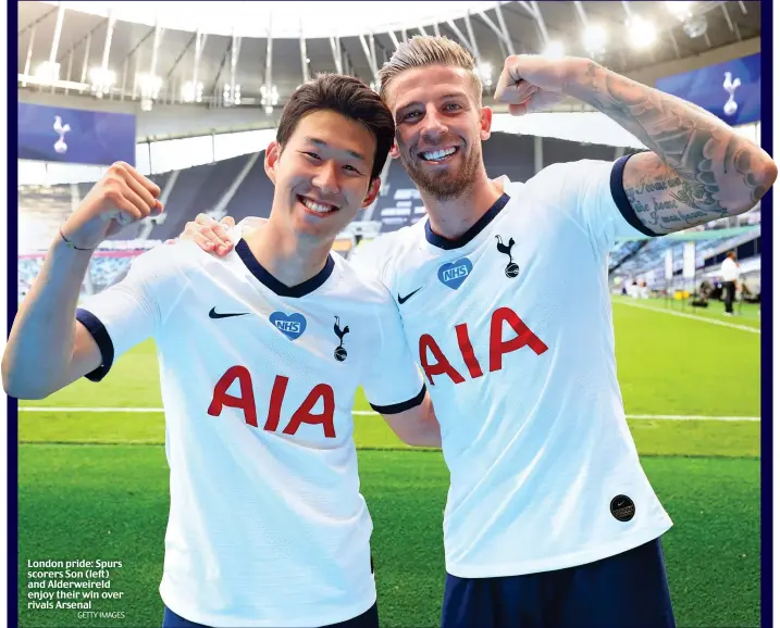  ?? GETTY IMAGES ?? London pride: Spurs scorers Son (left) and Alderweire­ld enjoy their win over rivals Arsenal