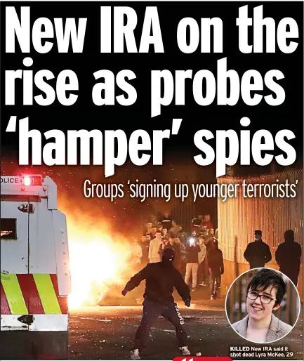  ??  ?? KILLED New IRA said it shot dead Lyra McKee, 29