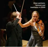  ??  ?? Close partners: Salonen and Josefowicz in 2009