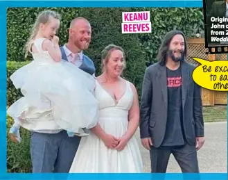  ?? ?? KEANU REEVES
Be excellent to each other!