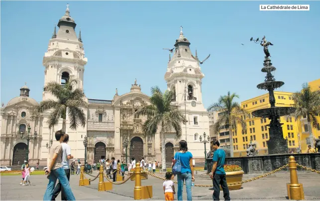  ??  ?? La Cathédrale de Lima