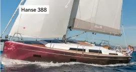  ??  ?? Hanse 388