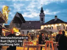  ??  ?? Weihnachts­markt in Rust (Bgld.): Die Hoffnung lebt.