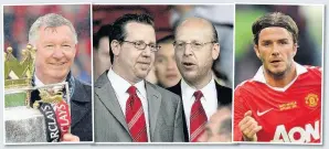  ??  ?? CONTROVERS­IAL: United legend Ferguson, the Glazers and potential owner Beckham