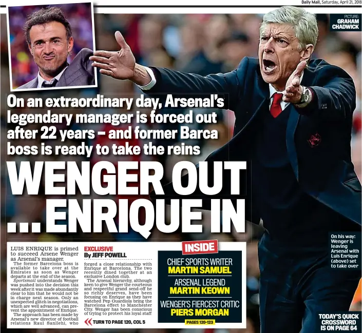  ??  ?? On his way: Wenger is leaving Arsenal with Luis Enrique (above) set to take over