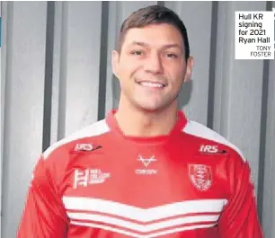  ?? TONY FOSTER ?? Hull KR signing for 2021 Ryan Hall