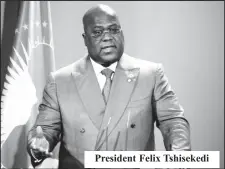  ?? ?? President Felix Tshisekedi