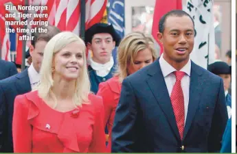  ??  ?? Elin Nordegren and Tiger were married during the time of the
affair