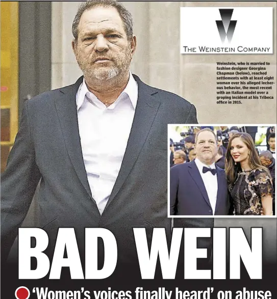  ??  ?? Weinstein, who is married to fashion designer Georgina Chapman (below), reached settlement­s with at least eight woman over his alleged lecherous behavior, the most recent with an Italian model over a groping incident at his Tribeca office in 2015.