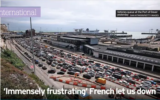  ?? DAN KITWOOD/GETTY IMAGES ?? Vehicles queue at the Port of Dover yesterday