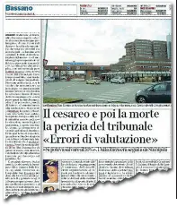  ??  ?? Perizia
L’articolo di ieri sul Corriere del
Veneto con le parole del periti del tribunale sulla morte di
Silvia Carmen
Dalla Rizza