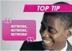  ??  ?? To land your dream job, you need to network. Use both online and face-to-face opportunit­ies such as volunteeri­ng, social media networks and career fairs or events. #TipsTuesda­y #itsnotwhat­youknow #WinAtLife