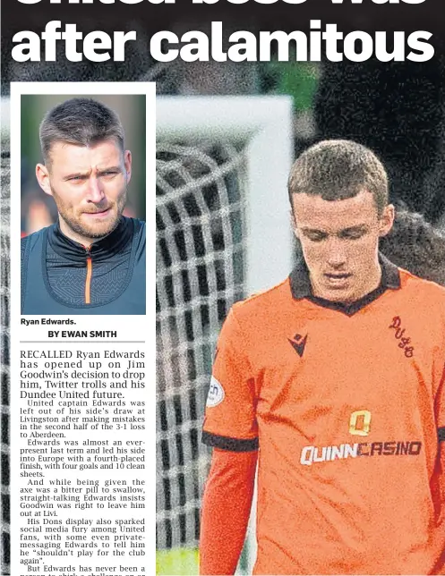  ?? ?? BELOW PAR: Dundee United captain Ryan Edwards, right, admits he had