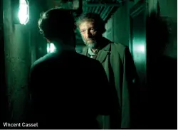  ??  ?? Vincent Cassel