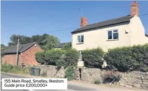  ??  ?? 155 Main Road, Smalley, Ilkeston: Guide price £200,000+