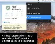  ??  ?? Cardhop’s presentati­on of search results lends itself to quick and efficient looking up of informatio­n.