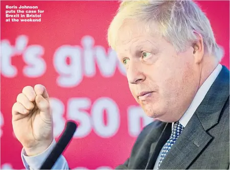  ?? Picture: BEN BIRCHALL/PA ?? Boris Johnson puts the case for Brexit in Bristol at the weekend