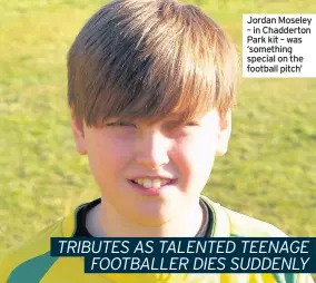  ??  ?? Jordan Moseley – in Chadderton News Park kit – was ‘something special on the football pitch’