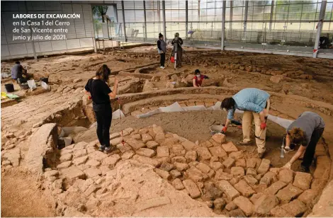  ?? ?? LABORES DE EXCAVACIÓN en la Casa 1 del Cerro de San Vicente entre junio y julio de 2021.