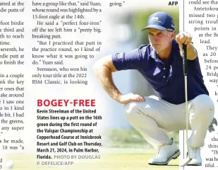  ?? PHOTO BY DOUGLAS P. DEFELICE/AFP ?? BOGEY-FREE Kevin Streelman of the United States lines up a putt on the 16th green during the first round of the Valspar Championsh­ip at Copperhead Course at Innisbrook Resort and Golf Club on Thursday, March 21, 2024, in Palm Harbor, Florida.