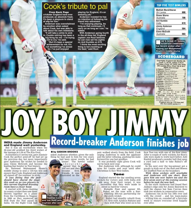  ??  ?? CUP THAT: Alastair Cook and Joe Root with trophies after win HE’S DONE IT: Jimmy Anderson celebrates his record wicket after ripping out Mohammed Shami’s middle stump