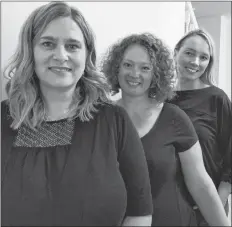  ?? SUBMITTED ?? Partners Jennifer Williams Saklofske, Laura Churchill Duke and Raina Noel have started a home organizati­on and staging business called Your Last Resort. They want to help clients cut through the clutter in their homes and achieve a new interior look.