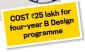  ??  ?? lakh for COST `25
B Design four-year programme