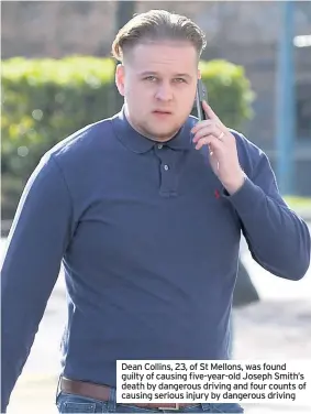  ??  ?? Dean Collins, 23, of St Mellons, was found guilty of causing five-year-old Joseph Smith’s death by dangerous driving and four counts of causing serious injury by dangerous driving