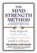  ??  ?? The Mind Strength Method by Dr Jodie Lowinger (Murdoch Books, $32.99). Available from all good book retailers and online.