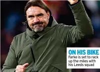  ?? ?? ON HIS BIKE Farke is set to rack up the miles with his Leeds squad