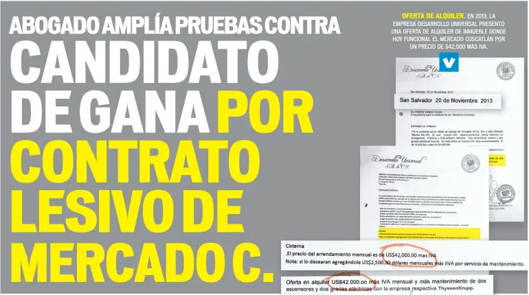  ??  ?? OFERTA DE ALQUILER. EN 2013, LA EMPRESA DESARROLLO UNIVERSAL PRESENTÓ UNA OFERTA DE ALQUILER DE INMUEBLE DONDE HOY FUNCIONAL EL MERCADO CUSCATLÁN POR UN PRECIO DE $42,000 MÁS IVA.