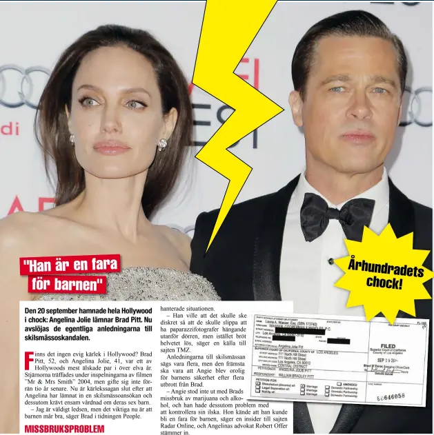  ??  ?? Boom! Världen är i chock efter att Drömfabrik­ens största superpar separerar. Angelina Jolie har ansökt om skilsmässa från Brad Pitt och kräver att få ensam vårdnad om parets barn.