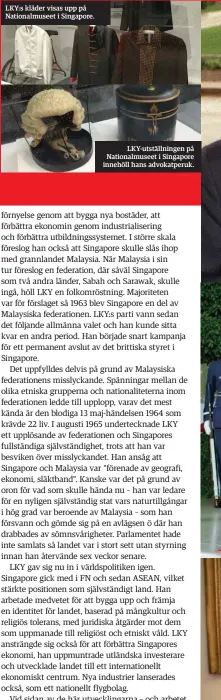  ??  ?? LKY:s kläder visas upp på Nationalmu­seet i Singapore.
LKY-utställnin­gen på Nationalmu­seet i Singapore innehöll hans advokatper­uk.