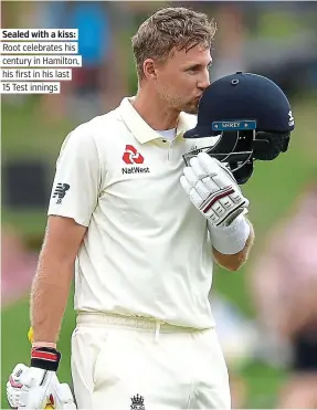  ??  ?? Sealed with a kiss: Root celebrates his century in Hamilton, his first in his last 15 Test innings