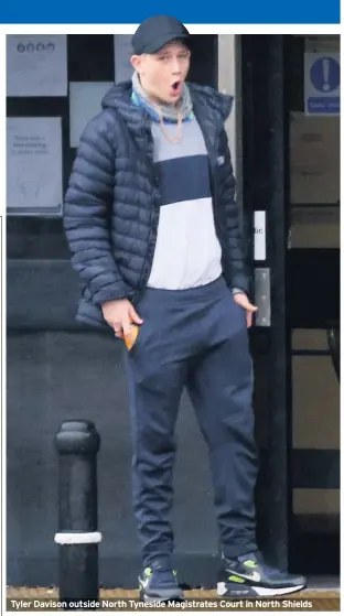  ??  ?? Tyler Davison outside North Tyneside Magistrate­s Court in North Shields