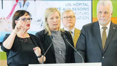  ?? JOHN MAHONEY ?? From left, Soulanges MNA Lucie Charlebois, Vaudreuil MNA Marie-Claude Nichols, Health Minister Gaétan Barrette and Premier Philippe Couillard held a press conference last Thursday to announce that a revised plan for a new hospital in...