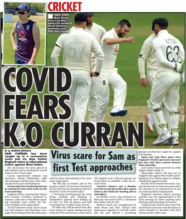  ??  ?? FIRST STEP: Mark Wood does a jig after taking the wicket of Jonny Bairstow yesterday and
Sam Curran