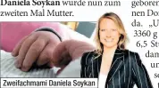  ??  ?? Zweifachma­mi Daniela Soykan