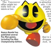  ??  ?? Namco Bandai has published several Pac- Man games, including Pac- Man Championsh­ip Edition.