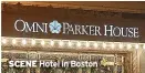  ?? ?? SCENE
Hotel in Boston